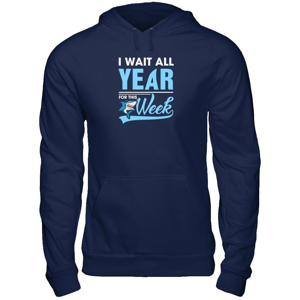 Week For Sharks Wait All Year For This Week Shark-T-Shirt & Tank Top-Pullover Hoodie-Navy