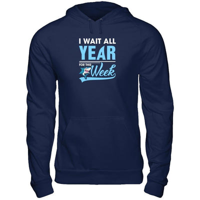 Week For Sharks Wait All Year For This Week Shark-T-Shirt & Tank Top-Pullover Hoodie-Navy