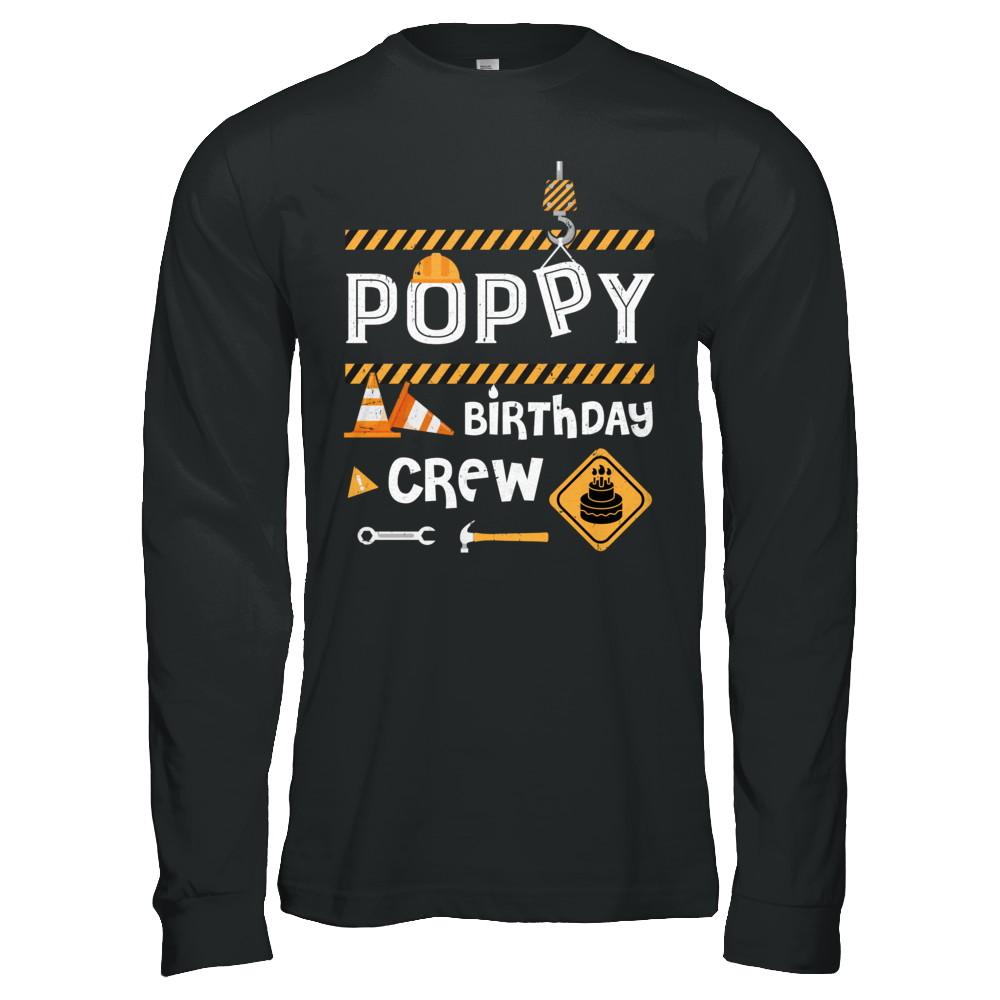 Poppy Birthday Crew Construction Birthday Party Gift-T-Shirt & Hoodie-Long Sleeve T-Shirt-Black
