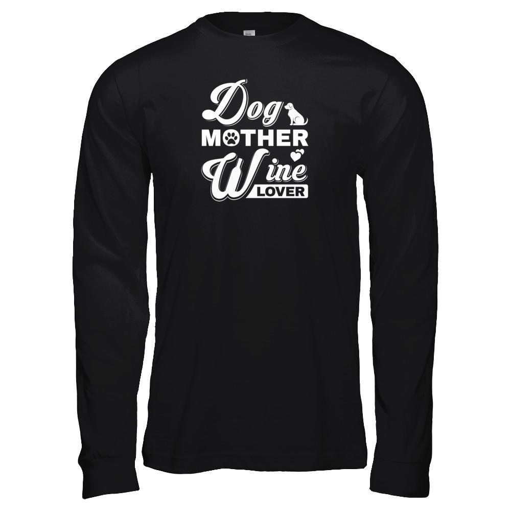 Dog Mother Wine Lover-T-Shirt & Tank Top-Long Sleeve T-Shirt-Black