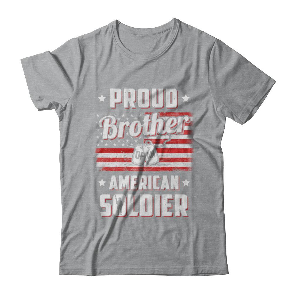Proud Brother Of A Soldier Army Sister Veteran-T-Shirt & Hoodie-Classic T-Shirt-Sport Grey