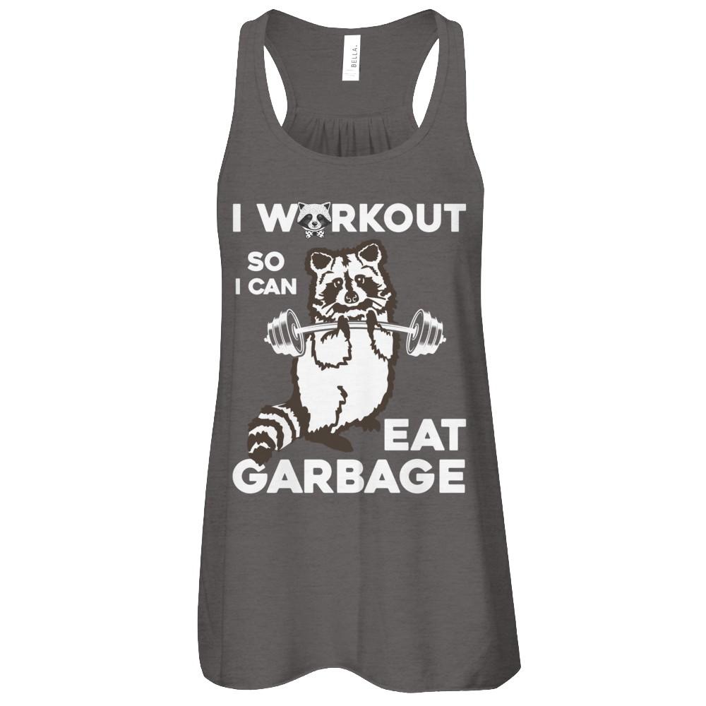 Raccoon I WORKOUT SO I CAN EAT GARBAGE-T-Shirt & Tank Top-