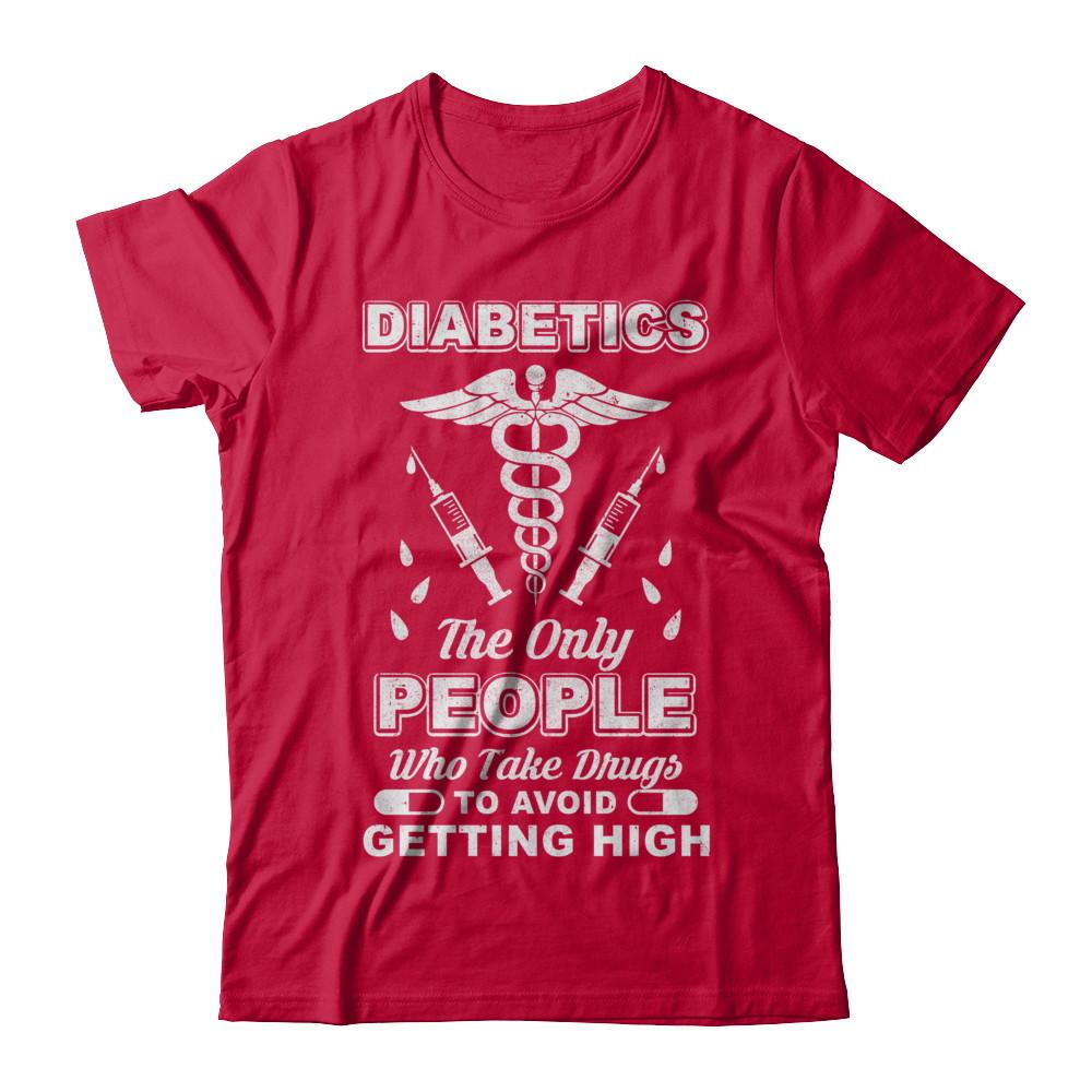 Diabetics Who Take Drugs To Avoid Getting High-T-Shirt & Hoodie-Classic T-Shirt-Red