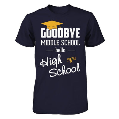 Goodbye Middle School Hello High School-T-Shirt & Hoodie-Premium T-Shirt-Midnight Navy