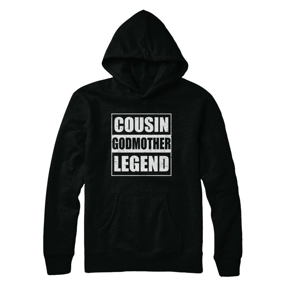 Cousin God-Mother Legend Family Funny Mothers Day Gift-T-Shirt & Hoodie-Pullover Hoodie-Black