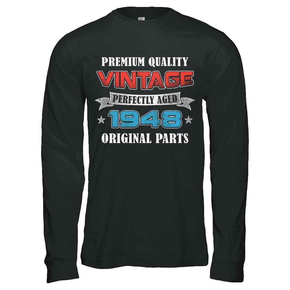 Vintage Premium Prefectly Aged 1948 73th Birthday Gift-T-Shirt & Hoodie-Long Sleeve T-Shirt-Black