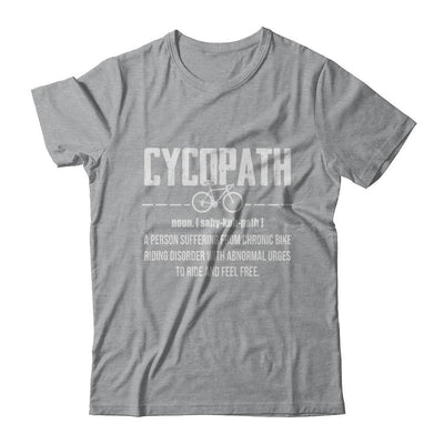 Cycopath Funny Bicycle Cyclist-T-Shirt & Hoodie-Classic T-Shirt-Sport Grey