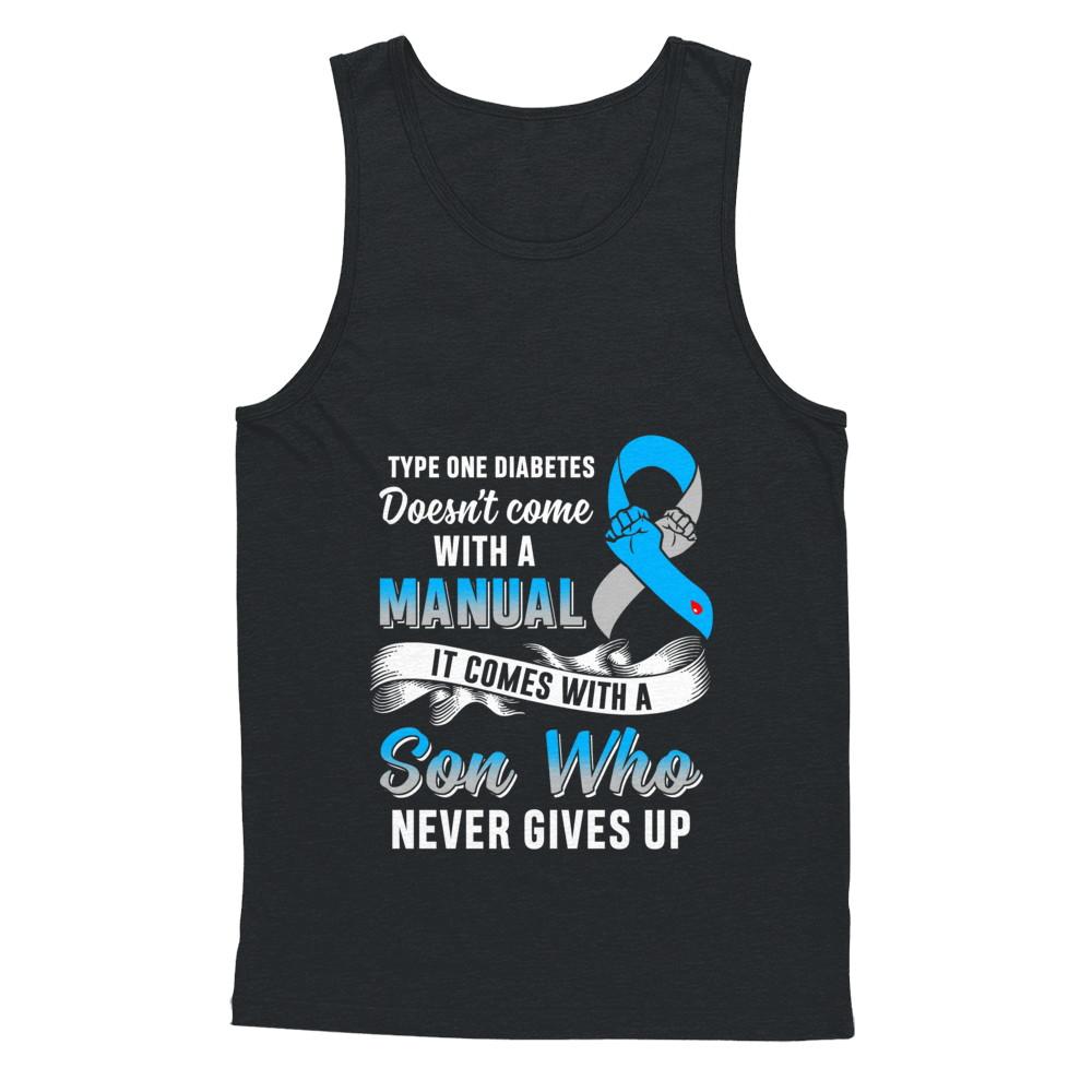 Type 1 T1D Son Who Never Gives Up Diabetes Awareness-T-Shirt & Hoodie-Unisex Tank-Black