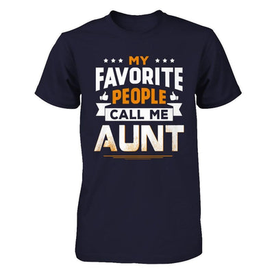 My Favorite People Call Me Aunt-T-Shirt & Hoodie-Premium T-Shirt-Midnight Navy