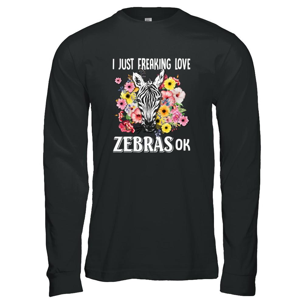 I Just Freaking Love Zebras-T-Shirt & Tank Top-Long Sleeve T-Shirt-Black