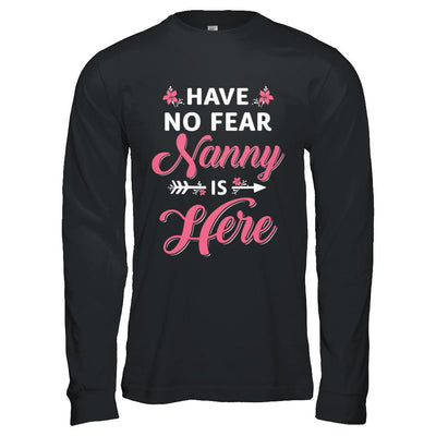 Have No Fear Nanny Is Here Mother's Day Gift-T-Shirt & Hoodie-Long Sleeve T-Shirt-Black