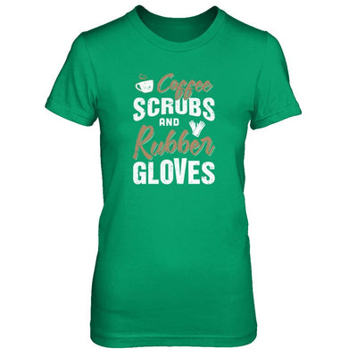 Coffee Scrubs And Rubber Gloves-T-Shirt & Tank Top-Women's T-Shirt-Irish Green