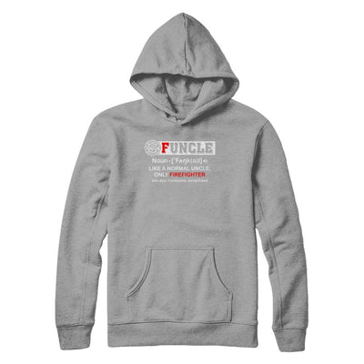 Funcle Like A Normal Uncle Only Firefighter Funny-T-Shirt & Hoodie-Pullover Hoodie-Light Steel