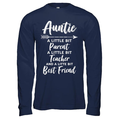 Being Auntie Is A Little Bit Parent Teacher Best Friends-T-Shirt & Hoodie-Long Sleeve T-Shirt-Navy