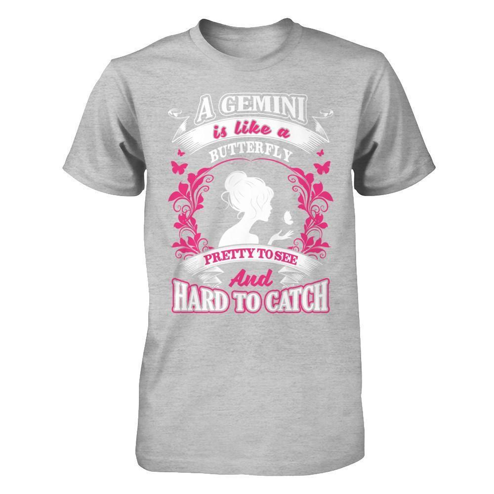 A Gemini Is Like A Butterfly Pretty To See And Hard To Catch-T-Shirt & Hoodie-Premium T-Shirt-Heather Gray