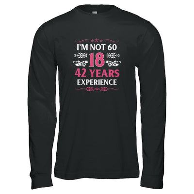 I'm Not 60 I Am 18 Years Old 1961 60th Birthday Gift-T-Shirt & Tank Top-