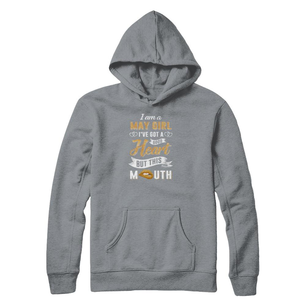 I Am A May Girl I've Got A Good Heart Birthday-T-Shirt & Tank Top-Pullover Hoodie-Light Steel