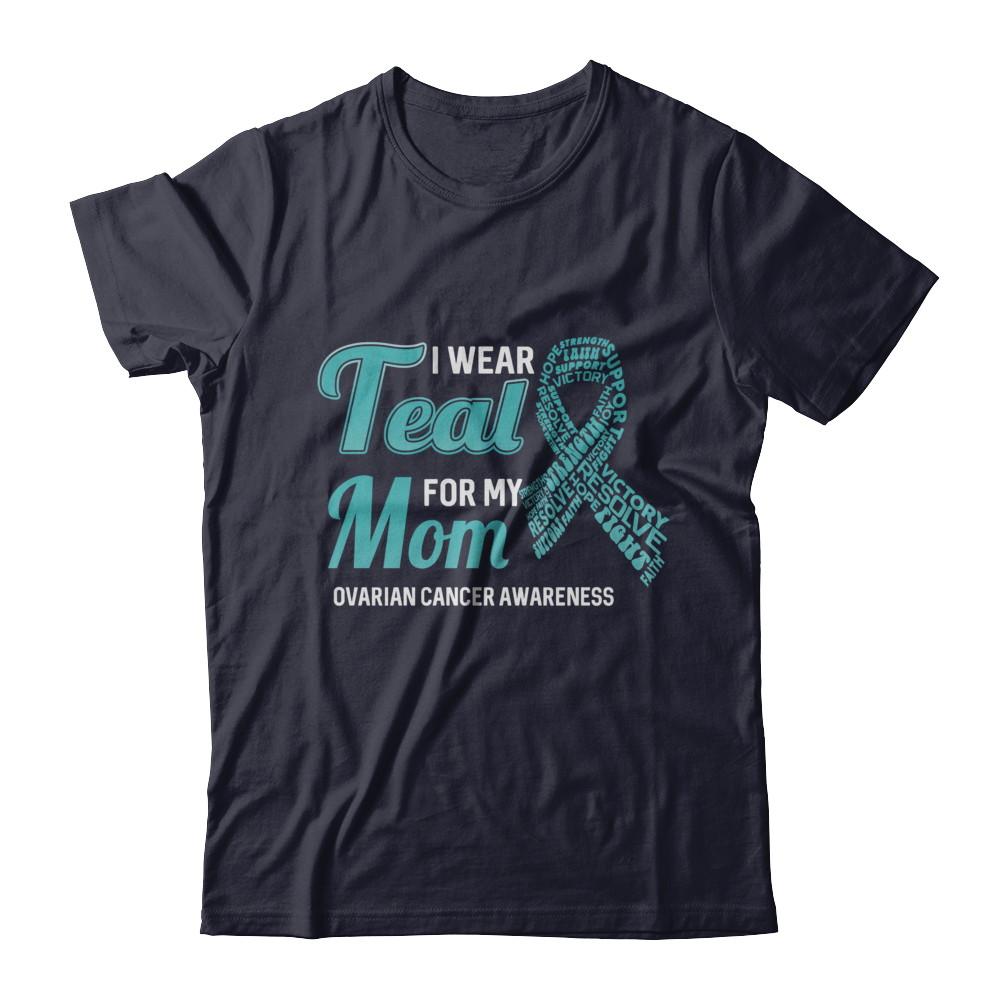 I Wear Teal For My Mom Ovarian Cancer Awareness-T-Shirt & Hoodie-Premium T-Shirt-Midnight Navy