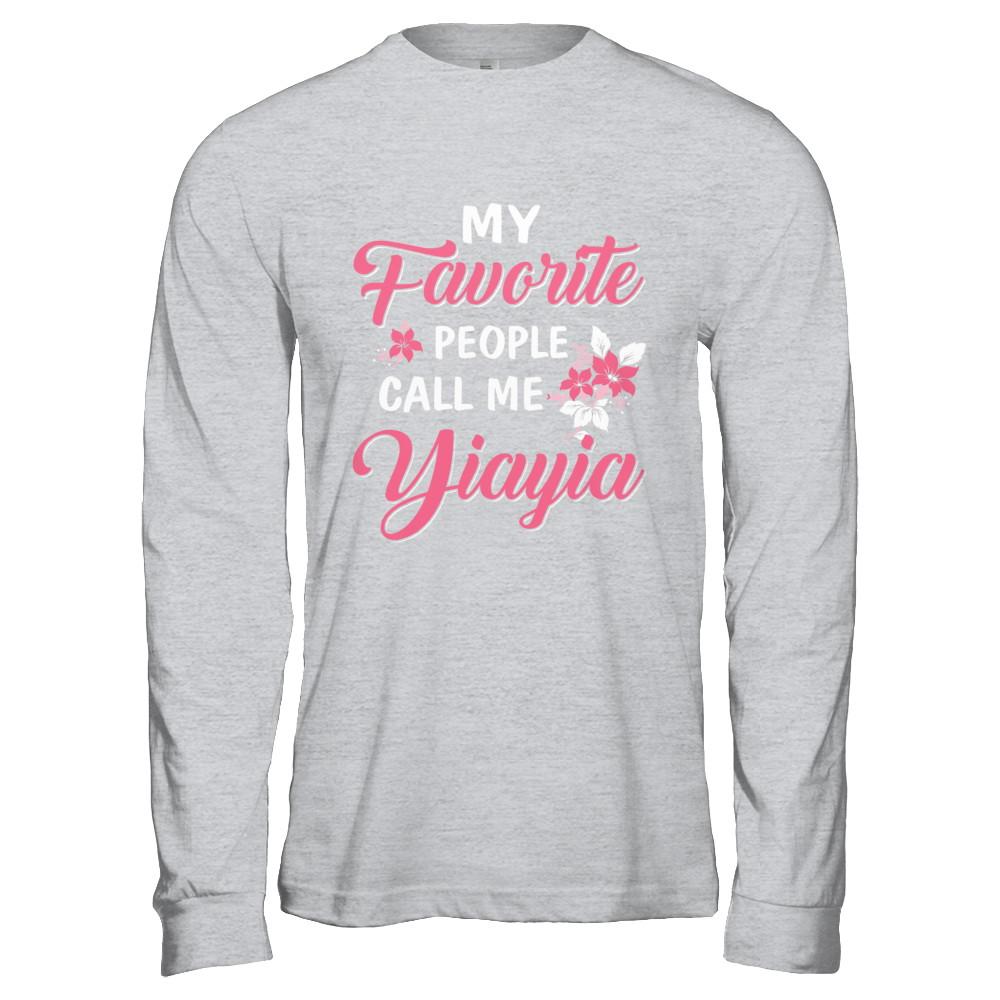 My Favorite People Call Me Yiayia Mothers Day Gift-T-Shirt & Hoodie-Long Sleeve T-Shirt-Sport Grey