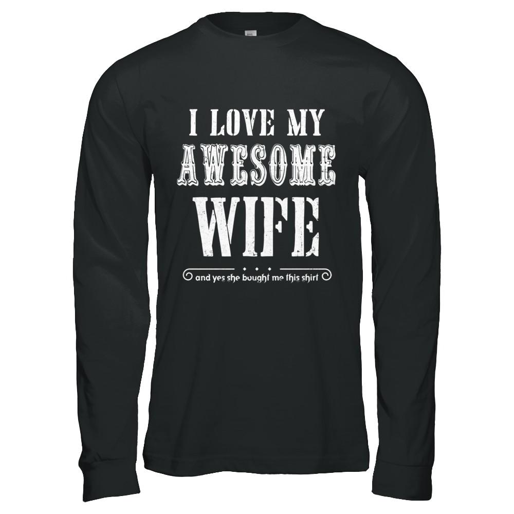 I Love My Wife Funny Husband Gift For Him From Wife-T-Shirt & Hoodie-Long Sleeve T-Shirt-Black