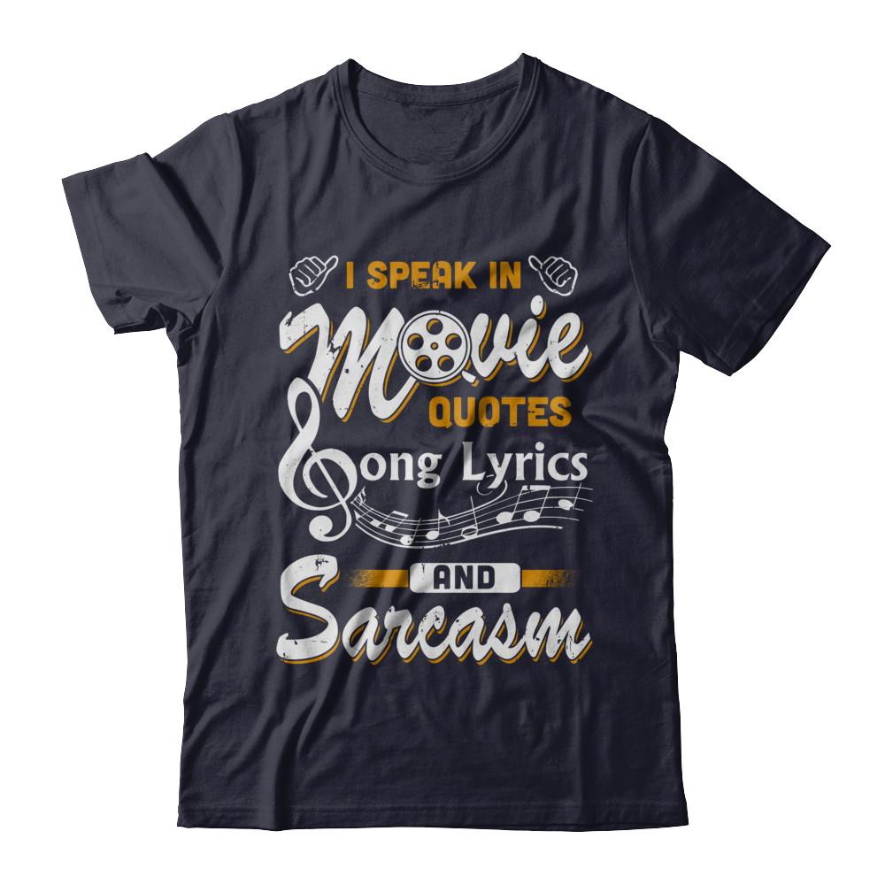 I Speak In Movie Quotes Song Lyrics And Sarcasm-T-Shirt & Hoodie-Premium T-Shirt-Midnight Navy