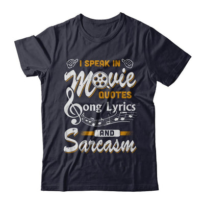 I Speak In Movie Quotes Song Lyrics And Sarcasm-T-Shirt & Hoodie-Premium T-Shirt-Midnight Navy