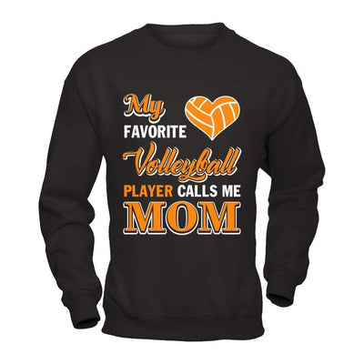 My Favorite Volleyball Player Calls Me Mom-T-Shirt & Hoodie-Crewneck Sweatshirt-Black
