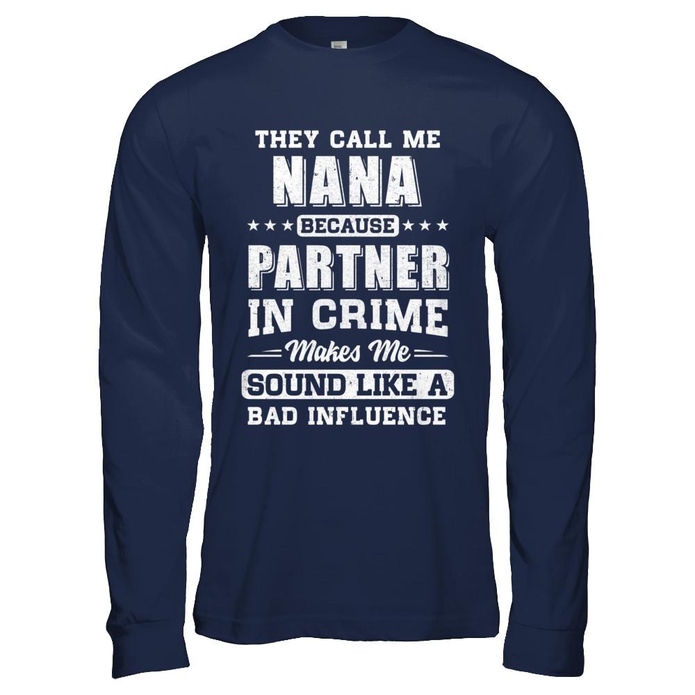 They Call Me Nana Partner In Crime Mothers Day-T-Shirt & Hoodie-Long Sleeve T-Shirt-Navy