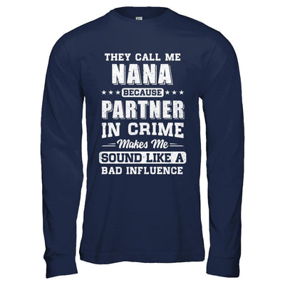 They Call Me Nana Partner In Crime Mothers Day-T-Shirt & Hoodie-Long Sleeve T-Shirt-Navy