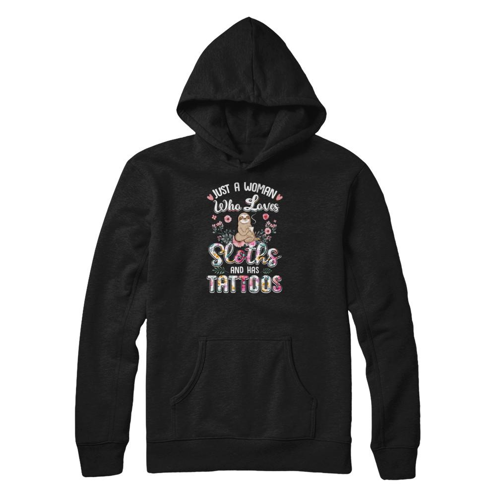 Just A Woman Who Loves Sloths And Has Tattoos-T-Shirt & Tank Top-Pullover Hoodie-Black