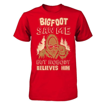 Bigfoot Saw Me But Nobody Believes Him-T-Shirt & Hoodie-Premium T-Shirt-Red