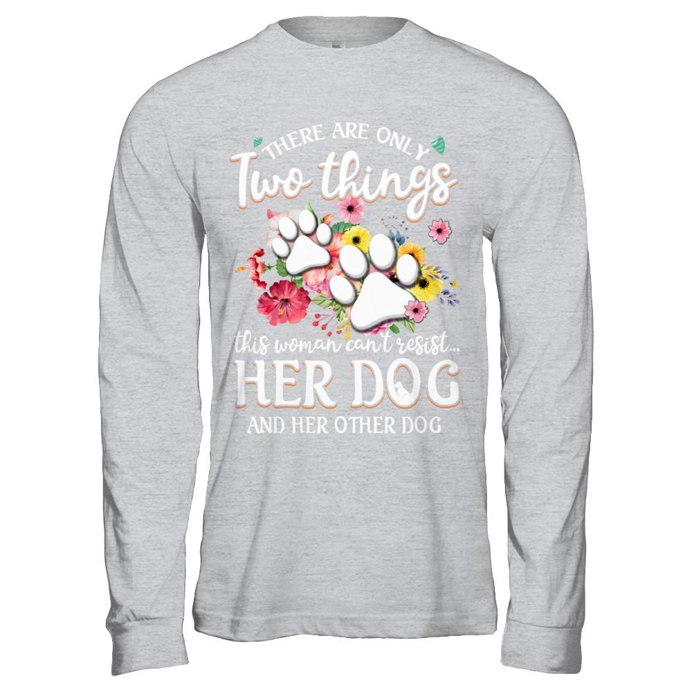 This Woman Can't Resist Her Dog And Her Other Dog-T-Shirt & Hoodie-Long Sleeve T-Shirt-Sport Grey