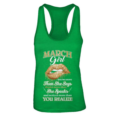 March Girl Knows More Than She Says Birthday Gift-T-Shirt & Tank Top-Women's Ideal Racerback Tank-Kelly Green