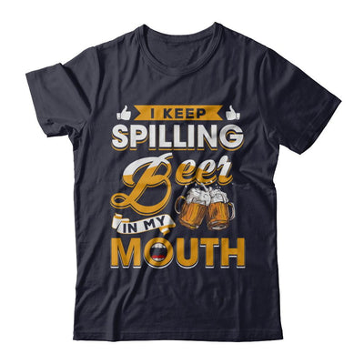 I Keep Spilling Beer In My Mouth-T-Shirt & Hoodie-Premium T-Shirt-Midnight Navy