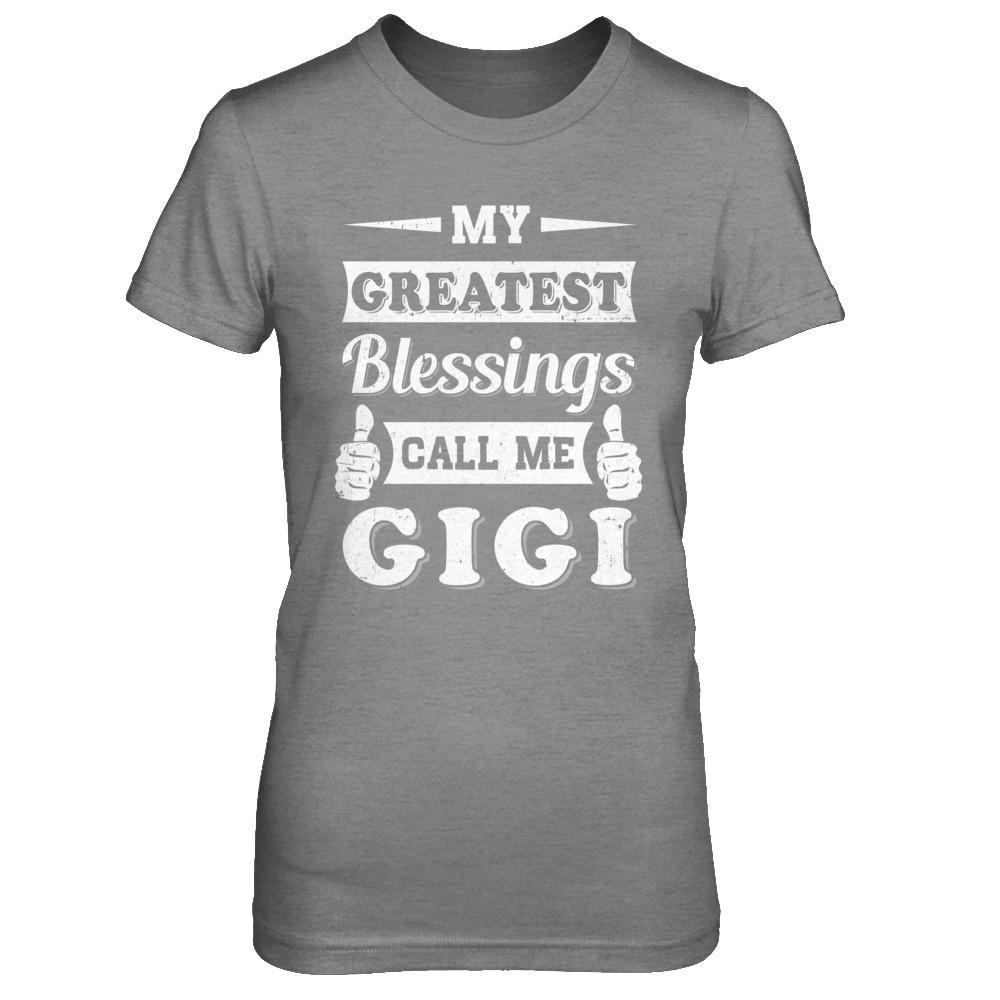 My Greatest Blessings Call Me Gigi-T-Shirt & Hoodie-Women's T-Shirt-Sport Grey