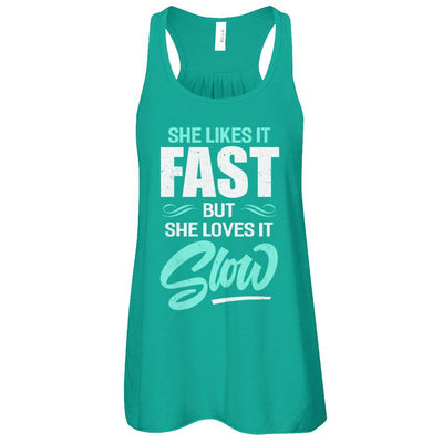 She Likes It Fast But She Loves It Slow-T-Shirt & Tank Top-Women's Flowy Racerback Tank-Kelly