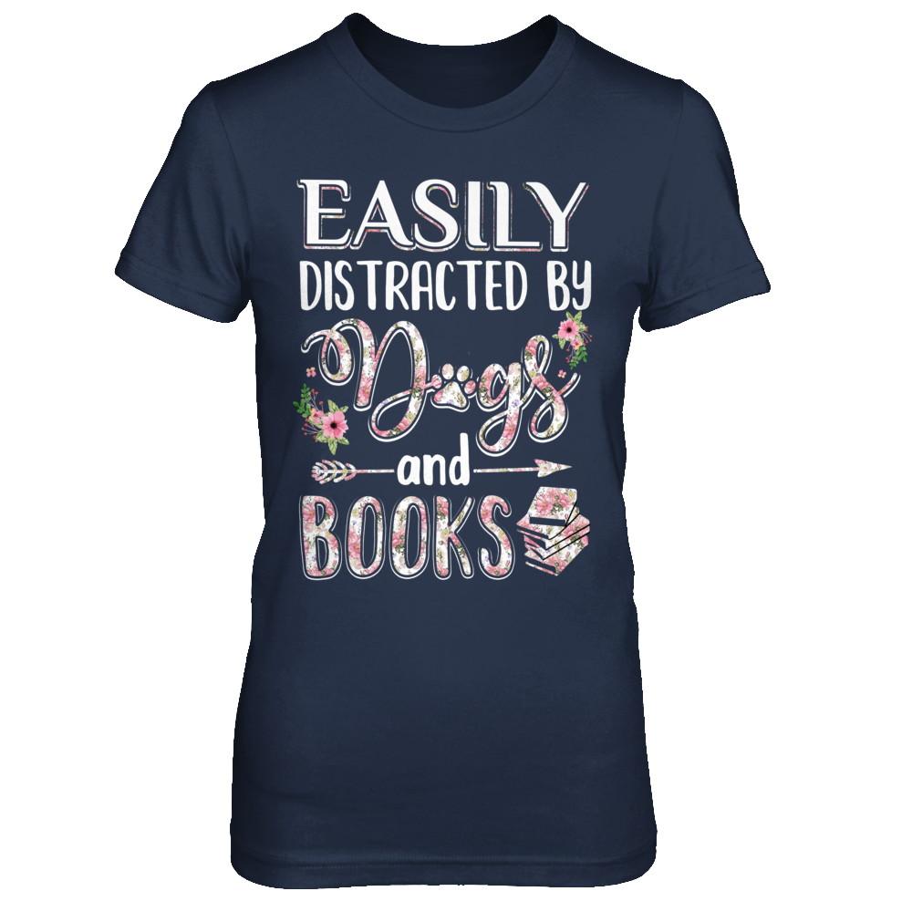 Easily Distracted By Dogs And Books-T-Shirt & Hoodie-Women's T-Shirt-Navy