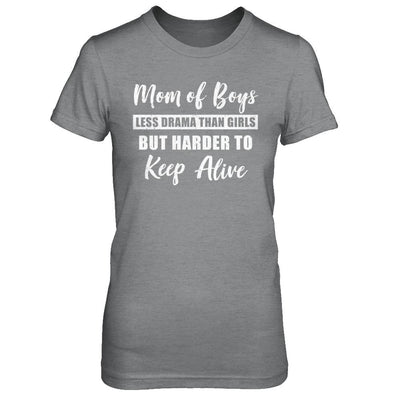 Mom Of Boys Less Drama Than Girls-T-Shirt & Hoodie-Women's T-Shirt-Sport Grey