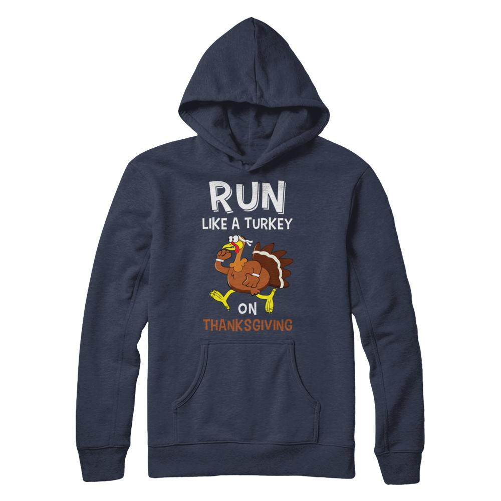 Run Like A Turkey On Thanksgiving-T-Shirt & Hoodie-Pullover Hoodie-Navy