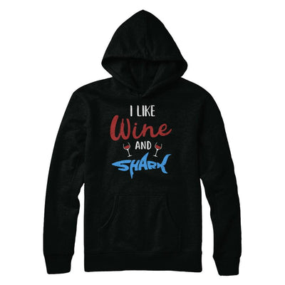 Funny Ocean I Like Wine And Sharks Gift-T-Shirt & Hoodie-Pullover Hoodie-Black