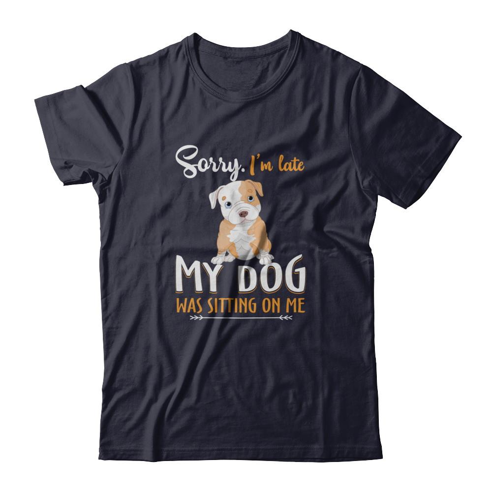 Sorry I'm Late My Pitbull Was Sitting On Me Funny Dog-T-Shirt & Tank Top-Premium T-Shirt-Midnight Navy