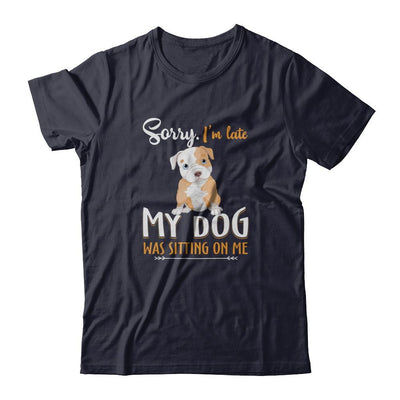 Sorry I'm Late My Pitbull Was Sitting On Me Funny Dog-T-Shirt & Tank Top-Premium T-Shirt-Midnight Navy
