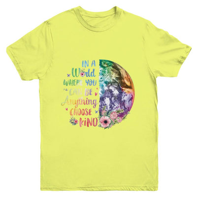 Earth In A World Where You Can Be Anything Be Kind Youth-Youth Shirt-Youth T-Shirt-Daisy