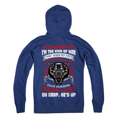 As An August Guy I Am The Kind Of Man-T-Shirt & Hoodie-Pullover Hoodie-Deep Royal