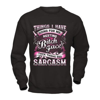 Things I Have Going For Me Thick Thighs & Sarcasm-T-Shirt & Hoodie-Crewneck Sweatshirt-Black