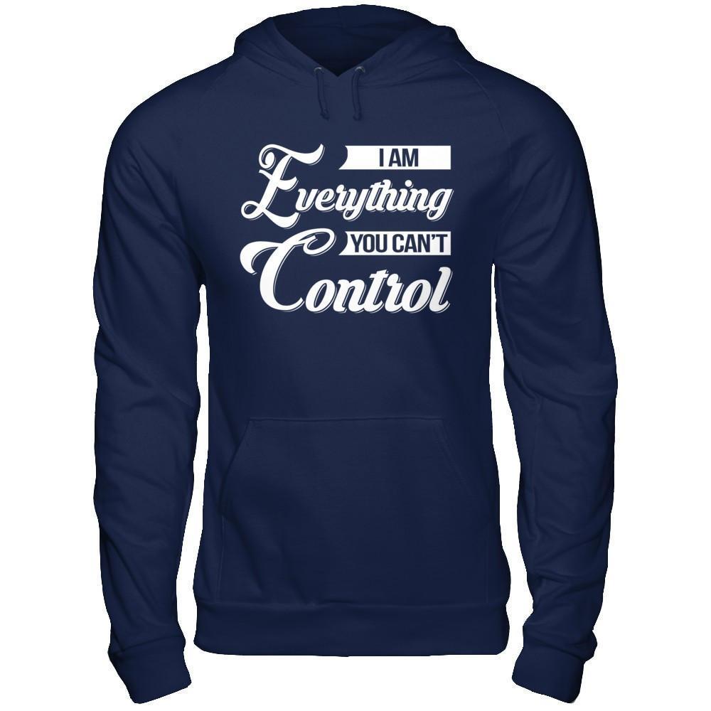 I'm Everything You Can't Control-T-Shirt & Hoodie-Pullover Hoodie-Navy
