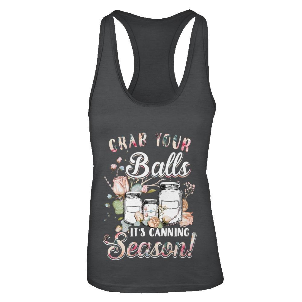 Grab Your Balls It's Canning Season-T-Shirt & Tank Top-Women's Ideal Racerback Tank-Black