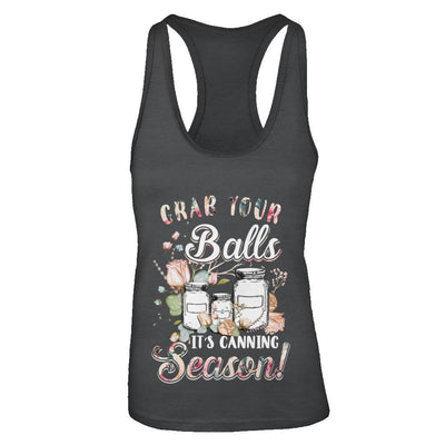 Grab Your Balls It's Canning Season-T-Shirt & Tank Top-Women's Ideal Racerback Tank-Black