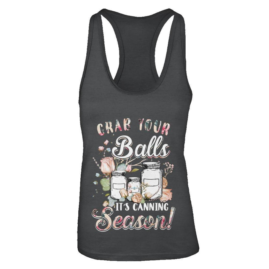 Grab Your Balls It's Canning Season-T-Shirt & Tank Top-Women's Ideal Racerback Tank-Black