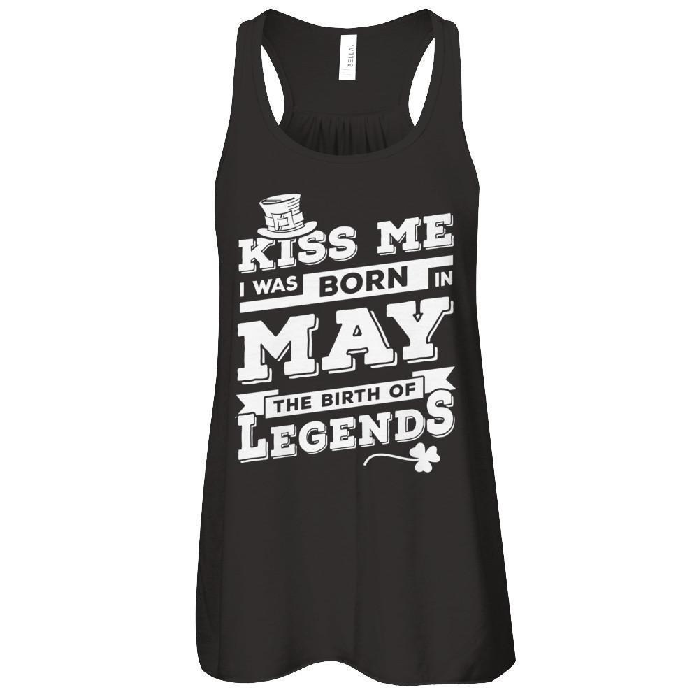 Kiss Me I Was Born In May The Birth Of Legends-T-Shirt & Hoodie-Women's Flowy Racerback Tank-Black